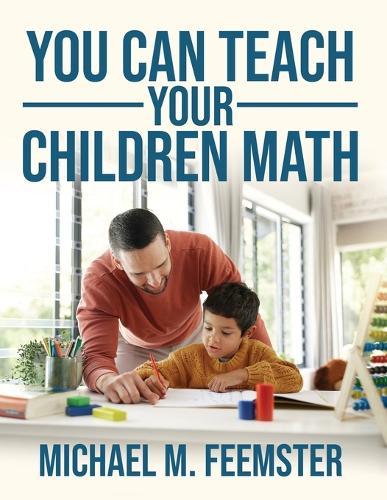 You Can Teach your Children Math