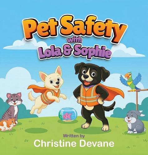 Pet Safety with Lola and Sophie