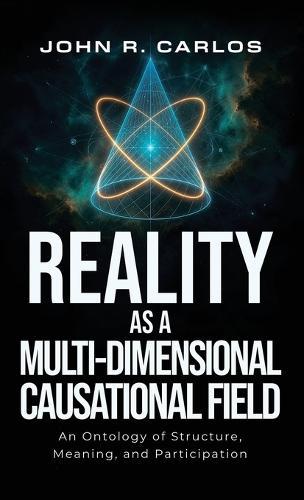 Reality as a MultiDimensional Causational Field