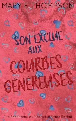 Son Exclue aux Courbes Généreuses: Édition spéciale discrète