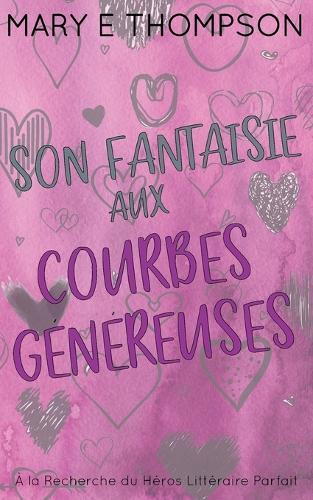 Son Fantaisie aux Courbes Généreuses: Édition spéciale discrète