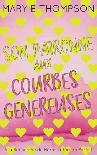 Son Patronne aux Courbes Généreuses: Édition spéciale discrète