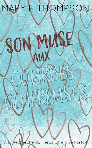 Son Muse aux Courbes Généreuses: Édition spéciale discrète