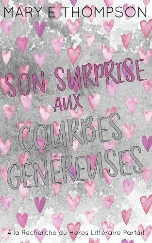 Son Surprise aux Courbes Généreuses: Édition spéciale discrète
