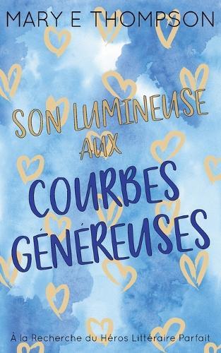 Son Lumineuse aux Courbes Généreuses: Édition spéciale discrète