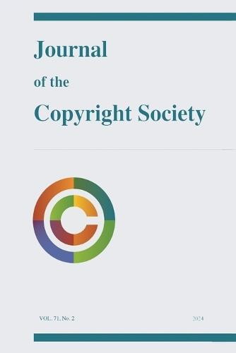 Journal of the Copyright Society, Volume 71(2)
