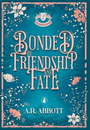Bonded by Friendship and Fate