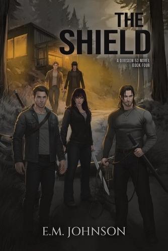 The Shield: A Division 53 Novel Book Four