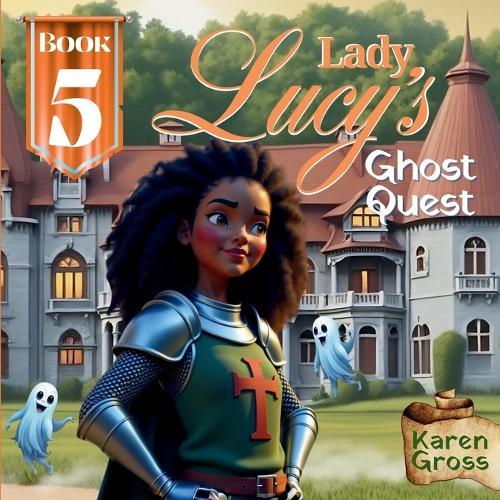 Lady Lucy's Ghost Quest