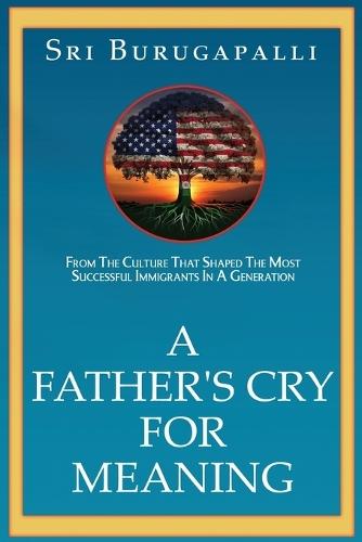 A Father's Cry for Meaning