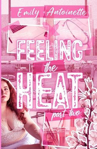 Feeling the Heat: Part Two