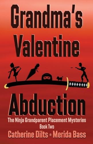 Grandma's Valentine Abduction