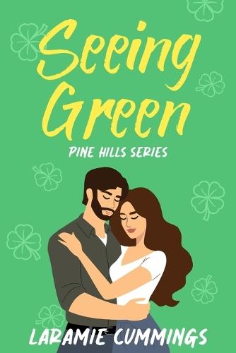 Seeing Green: Pine Hills Book 3