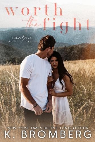 Worth the Fight (The Malone Brothers)