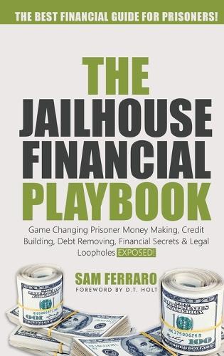 The Jailhouse Financial Playbook