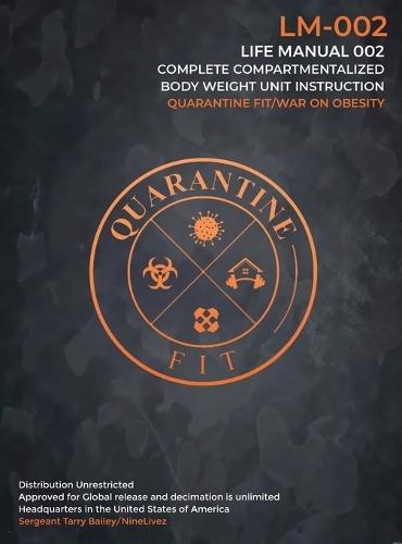 Quarantine Fit/ Life Manual 002: War on Obesity