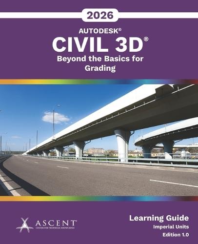 Autodesk Civil 3D 2026: Beyond the Basics for Grading (Imperial Units)