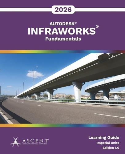 Autodesk InfraWorks 2026: Fundamentals (Imperial Units)