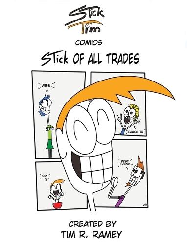 STick Tim Comics: STick of All Trades