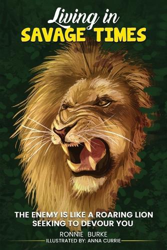 Living In Savage Times