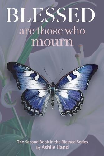 Blessed Are Those Who Mourn