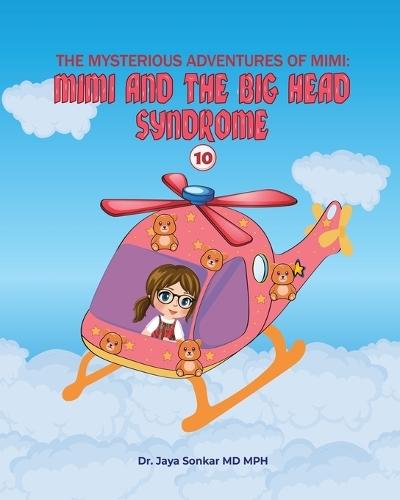 The Mysterious Adventures of Mimi Mimi And The Big Head Syndrome