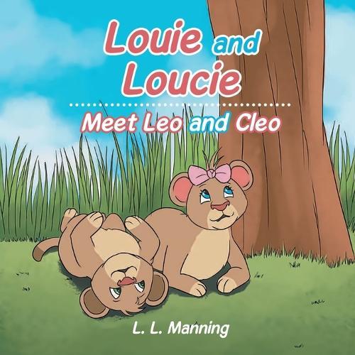 Louie and Loucie: Meet Leo and Cleo