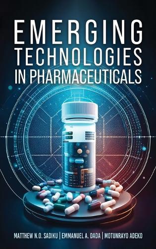 Emerging Technologies In Pharmaceuticals
