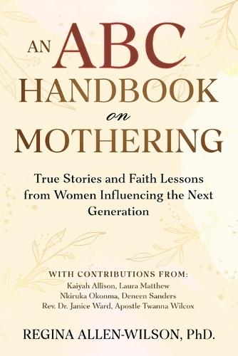 An ABC Handbook on Mothering