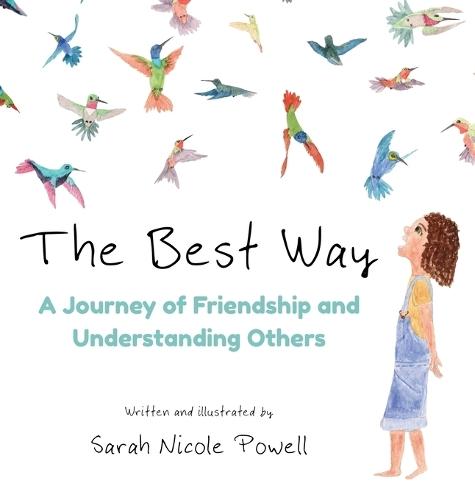 The Best Way: A Journey of Friendship and Understanding Others