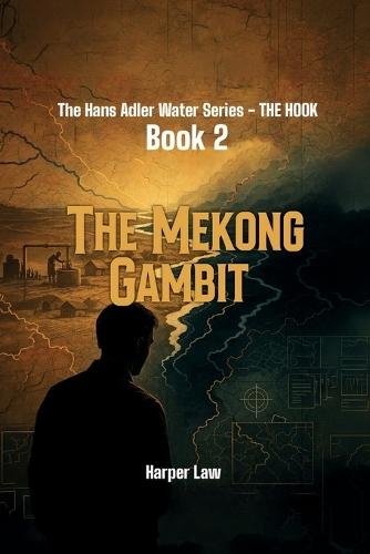 The Mekong Gambit
