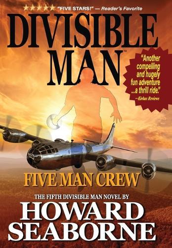 Divisible Man - Five Man Crew