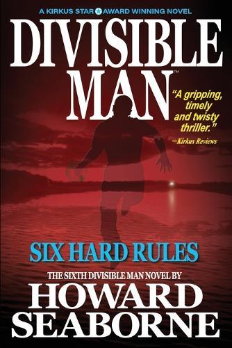 Divisible Man - Six Hard Rules