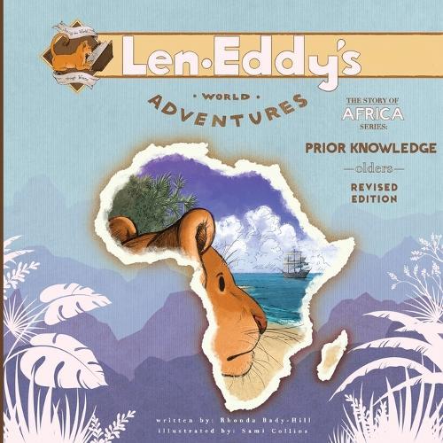 Prior Knowledge: Len Eddy's World Adventures The Story of Africa Olders (Revised Edition)