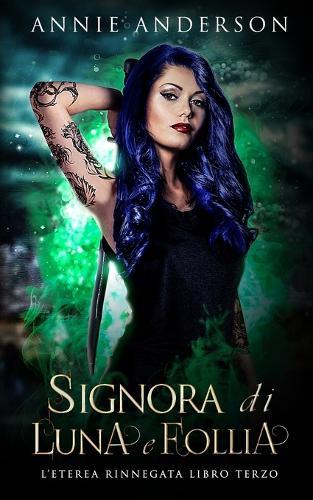 Signora di Luna e Follia