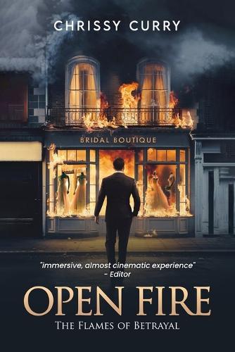 Open Fire: The Flames of Betrayal