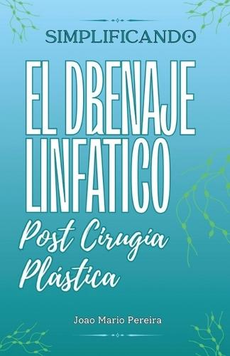 Descomplicando a Drenagem Linfática: Pós Cirurgia Plástica