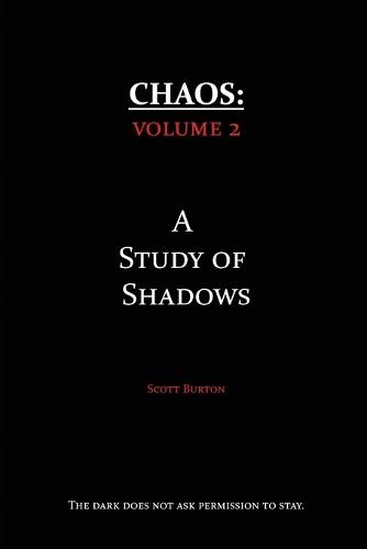 Chaos: A Study of Shadows