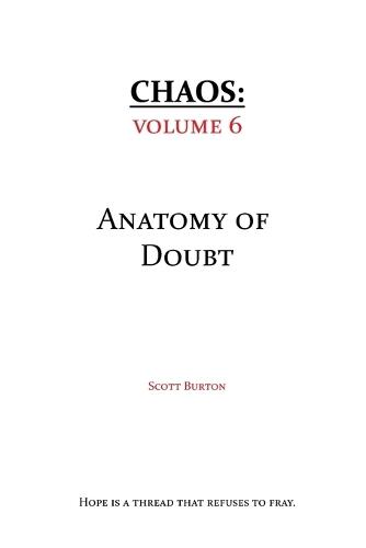 Chaos: The Anatomy of Doubt