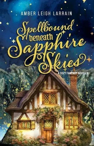 Spellbound Beneath Sapphire Skies