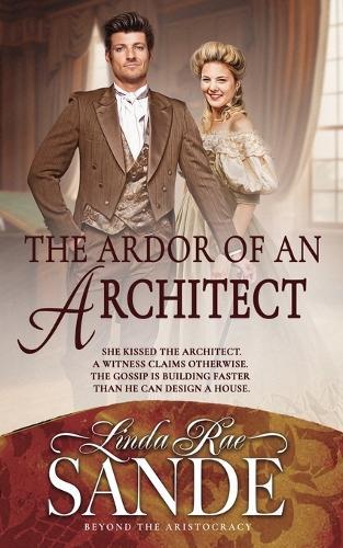 The Ardor of an Architect