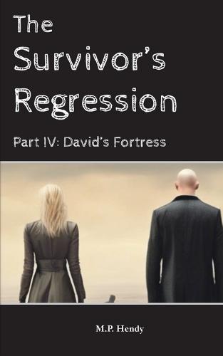 The Survivor's Regression Part 4: David's Fortress