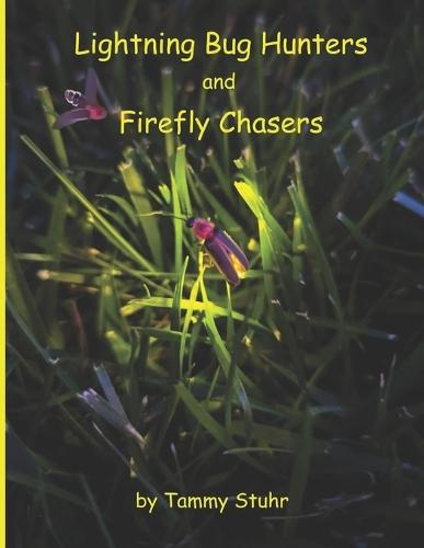 Lightning Bug Hunters and Firefly Chasers