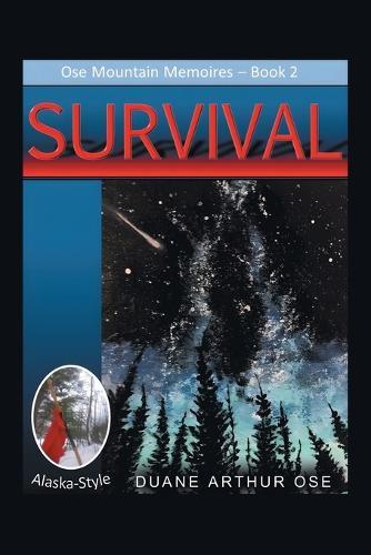 SURVIVAL.... Alaska-Style