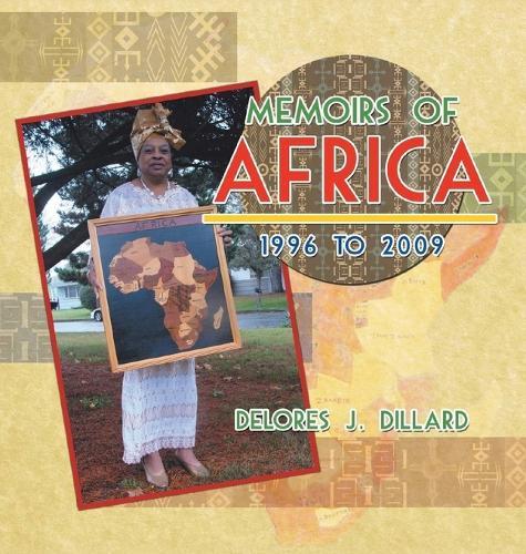 Memoirs of Africa, 1996 to 2009