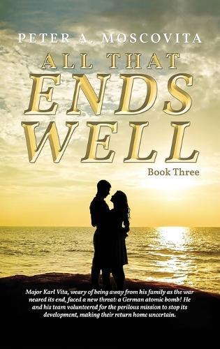 All That Ends Well: Book Three