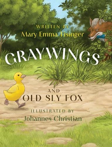 Graywings and Old Sly Fox