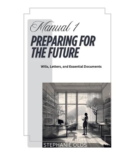 Manual 1: Preparing For The Future
