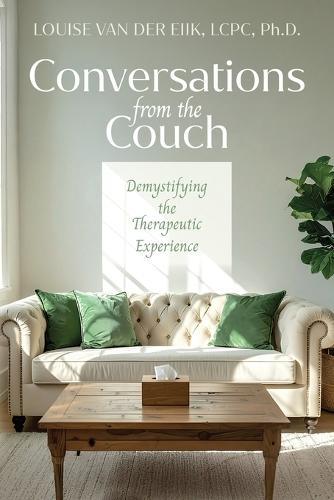 Conversations from the Couch: Demystifying the Therapeutic Experience