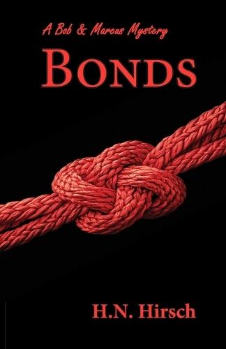 Bonds: A Bob & Marcus Mystery